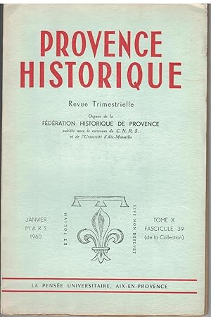 Bild des Verkufers fr Provence historique tome X, fascicule 39, janvier - mars 1960. zum Verkauf von Rometti Vincent