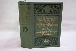 Festschrift zum 150 jährigen Bestehen der Königlichen Landwirtschafts-Gesellschaft Hannover, 1764...