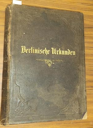 Imagen del vendedor de Urkunden-Buch zur Berlinischen Chronik 1232 - 1550. Zweiter Theil. Hrsg. vom Verein fr die Geschichte Berlins. a la venta por Antiquariat Carl Wegner