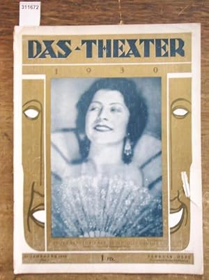 Seller image for Das Theater. XI. (11.) Jahrgang 1930, Heft 2 ( Februar ). Illustrierte Halbmonatsschrift fr Theater und Gesellschaft . Aus dem Inhalt: Ruth Berglund als "Eboli" (Don Carlos) / Artur Holde- Aus der Arbeit der Frankfurter Bhnen / Hans Hennings- Oper in Lbeck / Ernst Krenek- Leben des Orest / Bernhard Lamey- Das Deutsche Theater zu Riga / Schallplatten / Emil Szittya- Das neue Theater von Antoine u.a.m. for sale by Antiquariat Carl Wegner