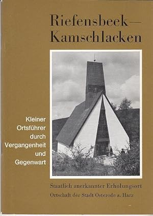Riefensbeek - Kamschlacken. Staatlich anerkannter Erholungsort Ortschaft der Stadt Osterode a.Har...