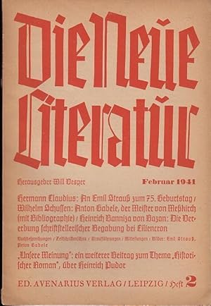 Seller image for Die neue Literatur. Heft 2, Februar 1941. Jahrgang 42. // Inhalt: Hermann Claudius- Emil Strau / Wilhelm Schussen- Meister von Mekirch / Heinrich Banniza von Bazan- Die Vererbung schriftstellerischer Begabung bei Liliencron ( mit einer faltbaren Stammtafel) / Buchbesprechungen / Zeitschriftenschau-Urauffhrungen-Unsere Meinung-Mitteilungen-Neue Bcher. for sale by Antiquariat Carl Wegner