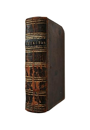THE SELECTOR ; CONTAINING THE POETICAL WORKS OF GRAY, GOLDSMITH, FALCONER & SOMERVILL