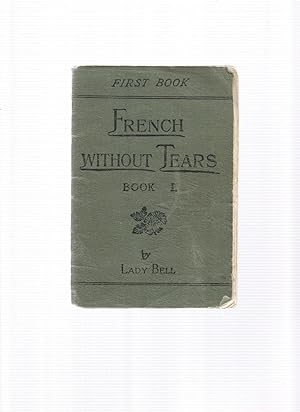 Image du vendeur pour FRENCH WITHOUT TEARS First Book mis en vente par Books for Amnesty, Malvern