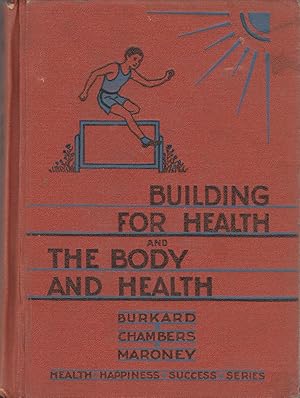 Seller image for Building for Health and Body and Health (Health, Happiness, Success Series) for sale by BookOrders