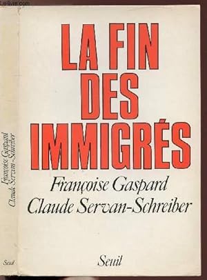 Imagen del vendedor de LA FIN DES IMMIGRES a la venta por Le-Livre