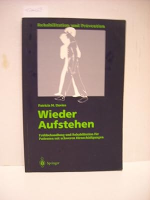 Imagen del vendedor de Wieder aufstehen : Frhbehandlung und Rehabilitation fr Patienten mit schweren Hirnschdigungen a la venta por Gebrauchtbcherlogistik  H.J. Lauterbach