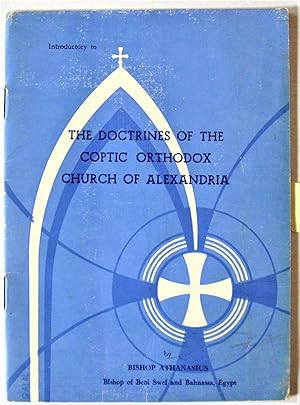 Bild des Verkufers fr Introductory to the Doctrines of the Coptic Orthodox Church of Alexandria zum Verkauf von Ken Jackson