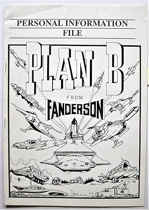 Personal Information File. Plan B From Fanderson