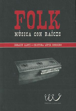 Bild des Verkufers fr FOLK. MSICA CON RACES. zum Verkauf von Librera Anticuaria Galgo