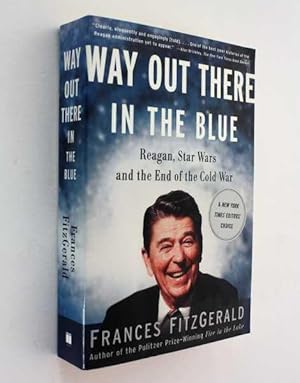 Imagen del vendedor de Way Out There in the Blue: Reagan, Star Wars and the End of the Cold War a la venta por Cover to Cover Books & More