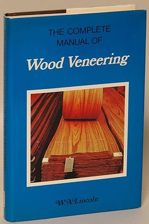 The Complete Manual of Wood Veneering