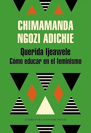 Seller image for Querida ijeawele cmo educar en el feminismo for sale by Imosver