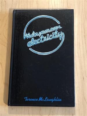 Imagen del vendedor de Make Your Own Electricity a la venta por Bradley Ross Books