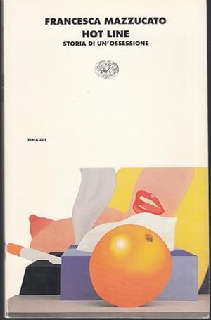 Seller image for Hot line Storia di unossessione I Coralli Italian for sale by Graphem. Kunst- und Buchantiquariat