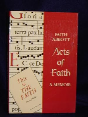 Imagen del vendedor de Acts of Faith, a Memoir a la venta por Gil's Book Loft