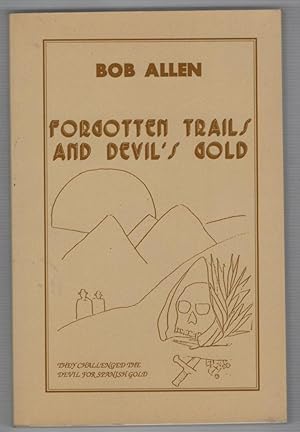 Imagen del vendedor de Forgotten Trails and Devil's Gold a la venta por Recycled Books & Music
