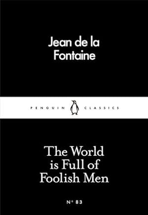Seller image for The World Is Full Of Foolish Men for sale by GreatBookPrices