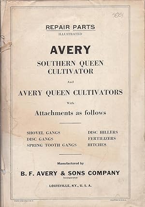 Seller image for Avery & Sons. Repair Parts. Avery Southern Queen Cultivator and avery Queen cultivators with Attachments, [Shovel Gangs, Disc Gangs, Spring Tooth Gangs, Disc hillers, Fertilizers, and Hitches] oversize binder RP for sale by Charles Lewis Best Booksellers