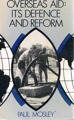 Seller image for Overseas Aid: Its Defence And Reform. for sale by Marlowes Books and Music
