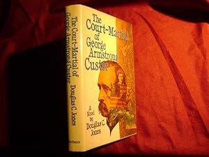 Immagine del venditore per The Court-Martial of George Armstrong Custer. A Novel. venduto da BookMine