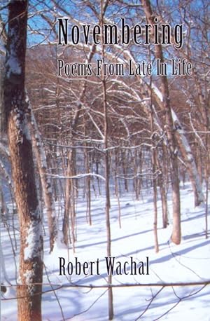 Seller image for Novembering: Poems from Late in Life for sale by The Haunted Bookshop, LLC