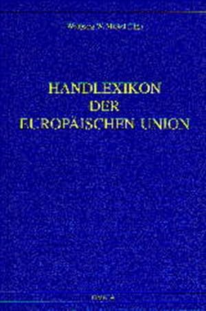 Bild des Verkufers fr Handlexikon der Europischen Union zum Verkauf von Versandantiquariat Felix Mcke