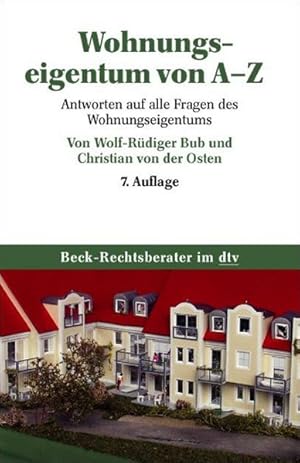 Imagen del vendedor de Wohnungseigentum von A-Z. Von Bub, a la venta por Versandantiquariat Felix Mcke