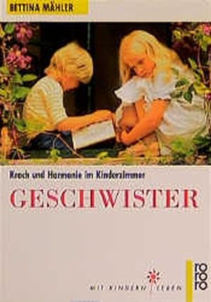 Seller image for Geschwister: Krach und Harmonie im Kinderzimmer for sale by Versandantiquariat Felix Mcke