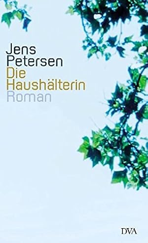 Seller image for Die Haushlterin: Roman. for sale by Allguer Online Antiquariat
