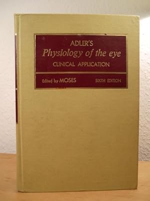 Bild des Verkufers fr Adler's Physiology of the Eye. Clinical Application zum Verkauf von Antiquariat Weber