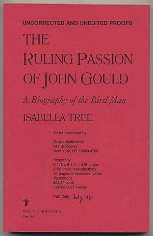 Seller image for The Ruling Passion of John Gould: A Biography of the British Audubon for sale by Between the Covers-Rare Books, Inc. ABAA