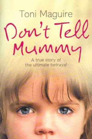 Seller image for DON'T TELL MUMMY for sale by Black Stump Books And Collectables