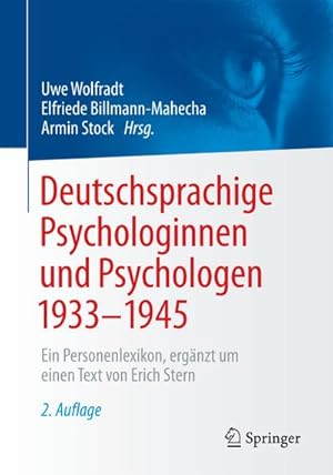 Bild des Verkufers fr Deutschsprachige Psychologinnen und Psychologen 19331945 : Ein Personenlexikon, ergnzt um einen Text von Erich Stern zum Verkauf von AHA-BUCH GmbH