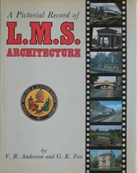 A PICTORIAL RECORD OF LMS ARCHITECTURE