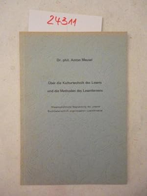 Über die Kulturtechnik des Lesens und die Methoden des Lesenlernens. Wissenschaftliche Begründung...
