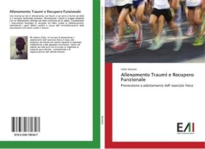 Imagen del vendedor de Allenamento Traumi e Recupero Funzionale : Prevenzione e adattamento dell' esercizio fisico a la venta por AHA-BUCH GmbH