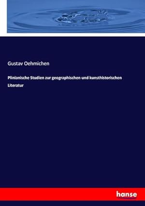 Immagine del venditore per Plinianische Studien zur geographischen und kunsthistorischen Literatur venduto da AHA-BUCH GmbH