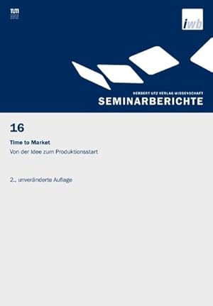 Bild des Verkufers fr Time to Market - Von der Idee zum Produktionsstart zum Verkauf von AHA-BUCH GmbH