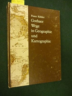 Gothaer Wege in Geographie und Kartographie.