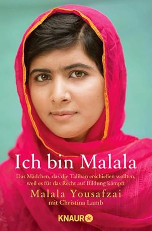 Imagen del vendedor de Ich bin Malala: Das Mdchen, das die Taliban erschieen wollten, weil es fr das Recht auf Bildung kmpft : Das Mdchen, das die Taliban erschieen wollten, weil es fr das Recht auf Bildung kmpft a la venta por AHA-BUCH