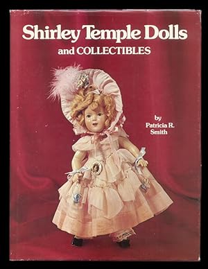 Shirley Temple Dolls and Collectibles.