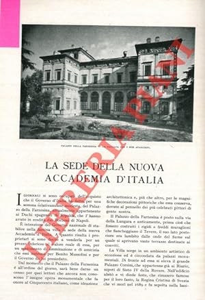 La sede della nuova Accademia d'Italia.
