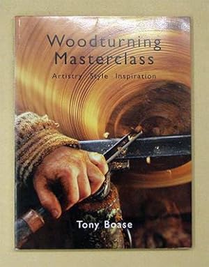 Bild des Verkufers fr Woodturning Masterclass. Artistry, Style, Inspiration. zum Verkauf von antiquariat peter petrej - Bibliopolium AG