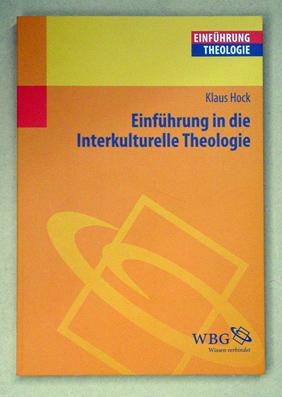 Bild des Verkufers fr Einfhrung in die interkulturelle Theologie. zum Verkauf von antiquariat peter petrej - Bibliopolium AG