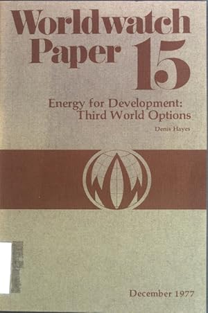 Bild des Verkufers fr Energy for Development: Third World Options. Worldwatch Paper 15; zum Verkauf von books4less (Versandantiquariat Petra Gros GmbH & Co. KG)