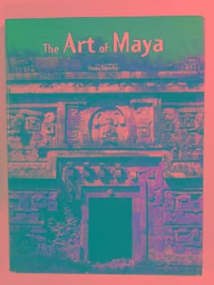Seller image for Art of the Maya for sale by Cotswold Internet Books