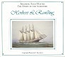 Seller image for Atlantic Four-Master: The story of the Schooner Herbert L. Rawlings for sale by nautiek