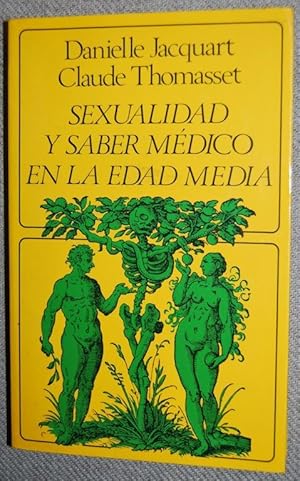 Seller image for SEXUALIDAD Y SABER MEDICO EN LA EDAD MEDIA for sale by Fbula Libros (Librera Jimnez-Bravo)