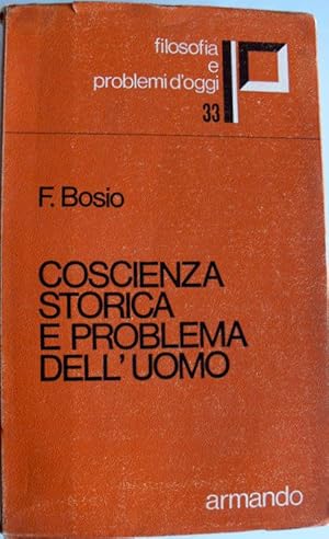 Seller image for COSCIENZA STORICA E PROBLEMA DELL'UOMO for sale by CivicoNet, Libreria Virtuale